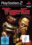 Trigger Man für PS2